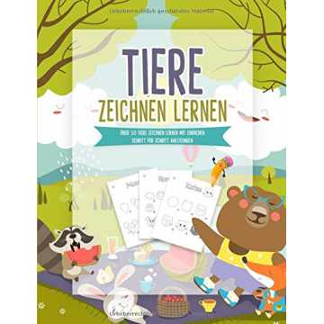 chnen lernen: Über 50 Tiere zeichnen lernen mit einfachen Schritt für Schritt Anleitungen | Tiere Malen und... nachhaltig