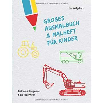 Greenheimalbücher für kinder umfassen 114 exklusiven Drucke, inklusiv.. t: Großes Ausmalbuch und Malheft für Kinder: Traktoren, Baugeräte und die Feuerwehr nachhaltig
