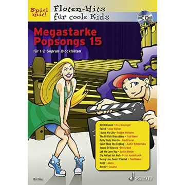  Popsongs: Band 15. 1-2 Sopran-Blockflöten. Ausgabe mit CD. (Flöten-Hits für coole Kids) nachhaltig